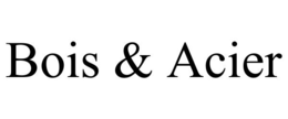 bois & acier