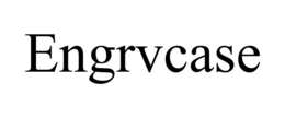 engrvcase