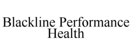 blackline performance health