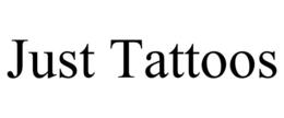 just tattoos