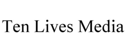 ten lives media