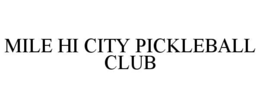 mile hi city pickleball club