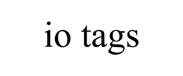 io tags