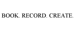book. record. create.