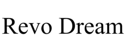 revo dream