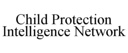 child protection intelligence network