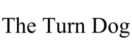 the turn dog