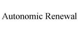 autonomic renewal