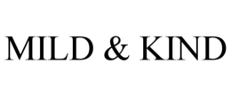 mild & kind
