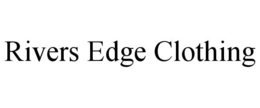 rivers edge clothing