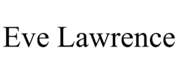 eve lawrence