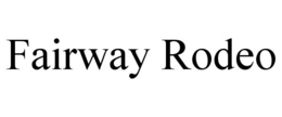 fairway rodeo