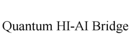 quantum hi-ai bridge