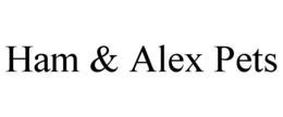 ham & alex pets