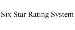 six star rating system