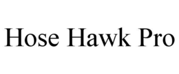 hose hawk pro