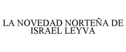 la novedad norteÑa de israel leyva