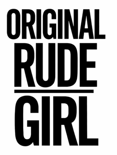 original rude girl