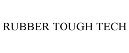rubber tough tech