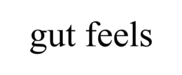 gut feels