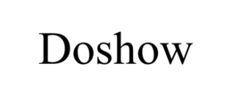 doshow