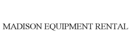 madison equipment rental