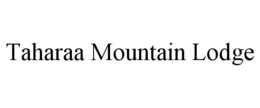 taharaa mountain lodge