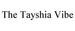 the tayshia vibe