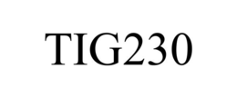 tig230