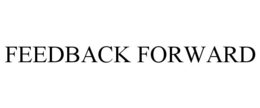 feedback forward