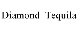 diamond  tequila