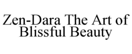 zen-dara the art of blissful beauty
