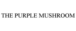 the purple mushroom