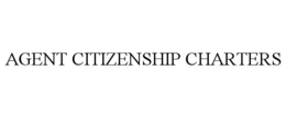 agent citizenship charters