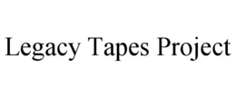 legacy tapes project