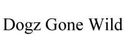 dogz gone wild