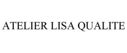 atelier lisa qualite