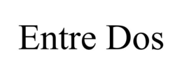 entre dos