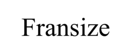 fransize