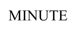 minute