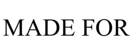 made for