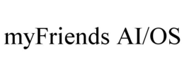 myfriends ai/os