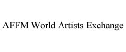 affm world artists exchange