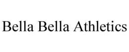 bella bella athletics