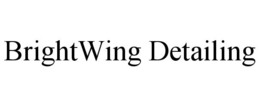 brightwing detailing