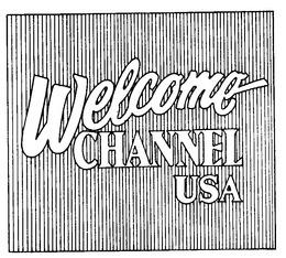 welcome channel usa
