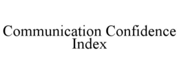 communication confidence index