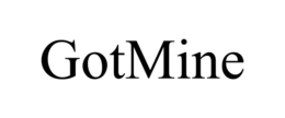 gotmine