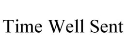 time well sent