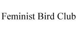 feminist bird club